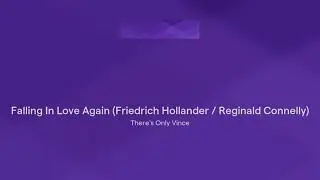 Falling In Love Again (Friedrich Hollander / Reginald Connelly)