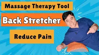 Reduce back pain with simple home back stretcher that massage therapists use in the office clinics.