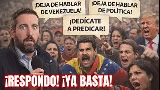 ¡Deja De Hablar de Venezuela y Política! ¡RESPONDO! ¡YA BASTA! - Juan Manuel Vaz