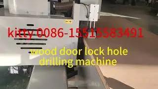Automatic Wood Door Lock Hole Drilling Machine Door hinger and lock hole making machine#wood door#