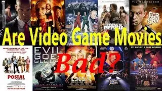 Are Video Game Movies bad?