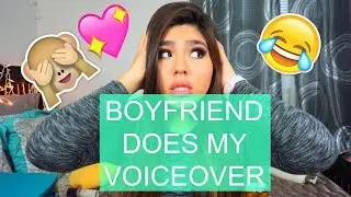 My Boyfriend does my voiceover ft. My Hispanic Dad