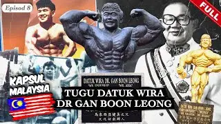 [FULL] Kapsul Malaysia (2023) | Episod 8 - Tugu Datuk Wira Dr Gan Boon Leong