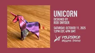 🦄 Unicorn by Rob Snyder - Foldspace LIVE! - In-depth Tutorial