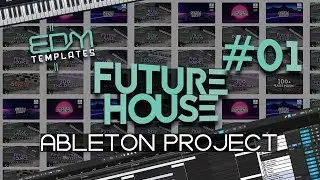Ableton Live Future House Template Project - Curbi Mesto Tiesto Don Diablo Oliver Heldens Remake