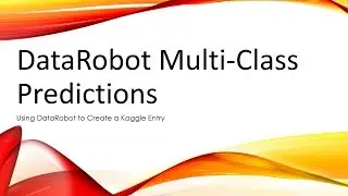DataRobot Multi-Class Predictions