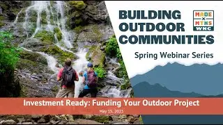 Investment Ready: Funding Your Outdoor Project