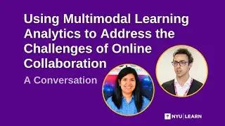 Using Multimodal Learning Analytics to Address the Challenges of Online Collaboration
