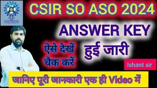 Csir so/aso answer key out 2024 #csirsoaso #csirexam #cairanswerkey
