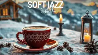 January Morning Jazz Coffee ☕ Joyful Jazz Music & Soft Bossa Nova Piano for Positive Mood