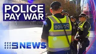 Police Union battle Victorian Premier over pay | Nine News Australia
