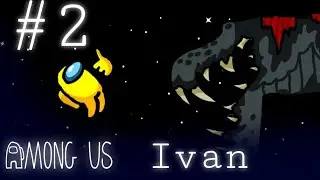 Among us Killer Worm (Ivan) Ep 2 Enjoy