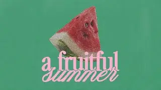 A Fruitful Summer: Part 1 w/ Pastor Scott Turner