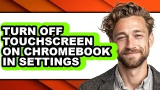How to Turn Off Touchscreen on Chromebook in Settings (updated)