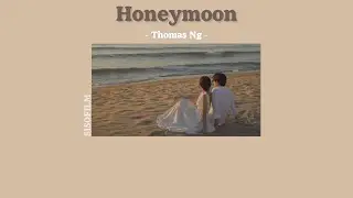 [THAISUB] Honeymoon - Thomas Ng