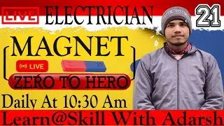 Magnet (चुंबक) Chapter Start 🔥 | Magnetic Effect | ITI Electrician Theory | Live Class || #live #iti