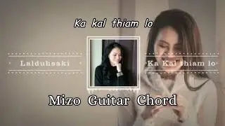 Ka kal thiam lo (Lalduhsaki) - Guitar Zirna