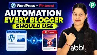 WordPress to Pinterest Automation Every Blogger Should Use