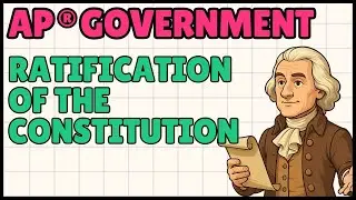 Ратификация Конституции США (AP US Government and Politics)