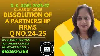 Dissolution of Partnership Firm Q27&ndash;Q28 | DK Goel | Class 12 Accounts