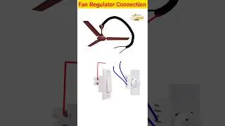 Fan Regulator Connection l Fan के रेगुलेटर का connection कैसे करें l#electrical #shorts #wiring