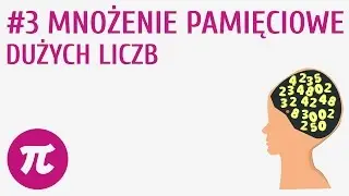Mnożenie pamięciowe dużych liczb #3 [ Działania pamięciowe na dużych liczbach ]