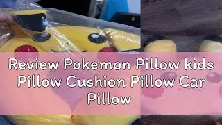 Review Pokemon Pillow kids Pillow Cushion Pillow Car Pillow Pikachu U-Shaped Pillow Head Pillow Nec