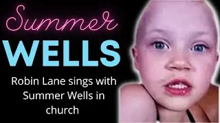 Robin Lane sings with Summer Wells in church