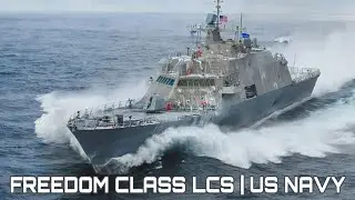 Freedom Class Littoral Combat Ship | US Navy