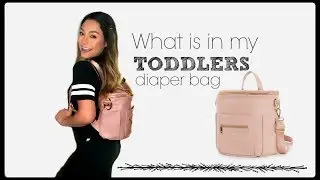 WHATS IN MY DIAPER BAG | TODDLER | FAWN DESIGN MINI | 2019