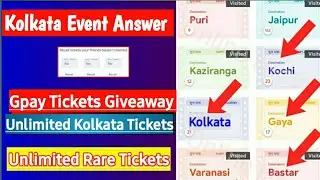 Gpay Kolkata Event Answer | Kolkata Event Answer | Gpay Rare Tickets Tricks |Go India Kolkata Answer