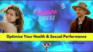 Optimize Your Health & Sexual Performance ~ Guest Dr. Kolby Ourada