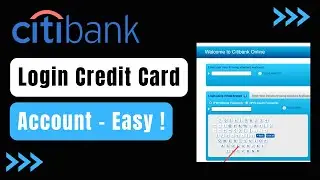 How to Login Citibank Credit Card Account !