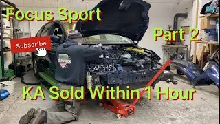 Ford focus Sport 1.6 TDCI Cat N Salvage Rebuild Part 2 And The KA Sold Within 1 Hour