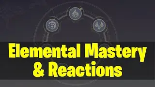 Элементарные реакции и мастерство | Genshin Impact Academy