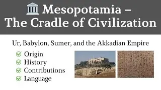 Mesopotamia Explained: Ur, Babylon, Sumer & Akkadians &ndash; World History You Must Know for Exams!