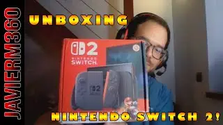 Unboxing Nintendo Switch 2 I JAVIERM360