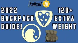Fallout 76 - How To Get Both Backpacks And Mods! In 2022! (More Carry Weight)