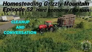 Ep 52, Homesteading Grizzly Mountain, PS4, Log Cleanup & Conversation , FS19, Hard Economy, NO Loans