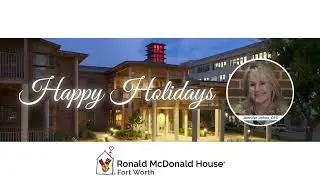 Thank You & Happy Holidays |  Ronald McDonald House Fort Worth
