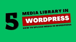 Media Library in WordPress | WordPress beginners to advance course #5 | Updated Course 2024
