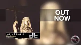 Laritonz & Artsolubt - The Fallen [Dub Tech Recordings][OUT NOW]