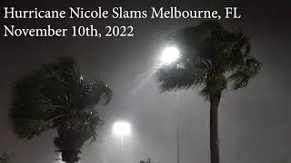 🌀 Hurricane Nicole Landfall In Melbourne, FL November 10th, 2022
