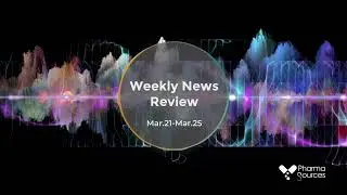 Weekly Pharma News Review (0321-0325)