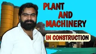 PLANT AND MACHINERY | PLANT IN CONSTRUCTION | RMC CONCRETE BATCHING PLANT KYA HOTA HAI| HOT MIX WMM|