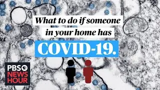 How to care for someone in your home with COVID-19