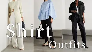 How to Style Shirt in Summer | Spring/Summer Outfit Ideas 2021 Fashion Lookbook