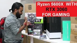 Сборка Ryzen 5600x и RTX 3060 для игр | 1,5 лакха