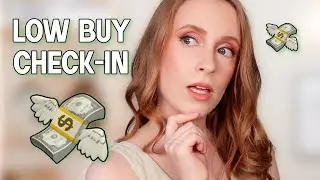 LOW BUY UPDATE: all the makeup I bought in Q2 + am I spending intentionally?