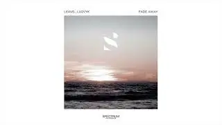 Leavs , Lu2vyk - Fade Away